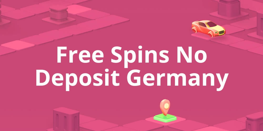 Free Spins No Deposit Germany
