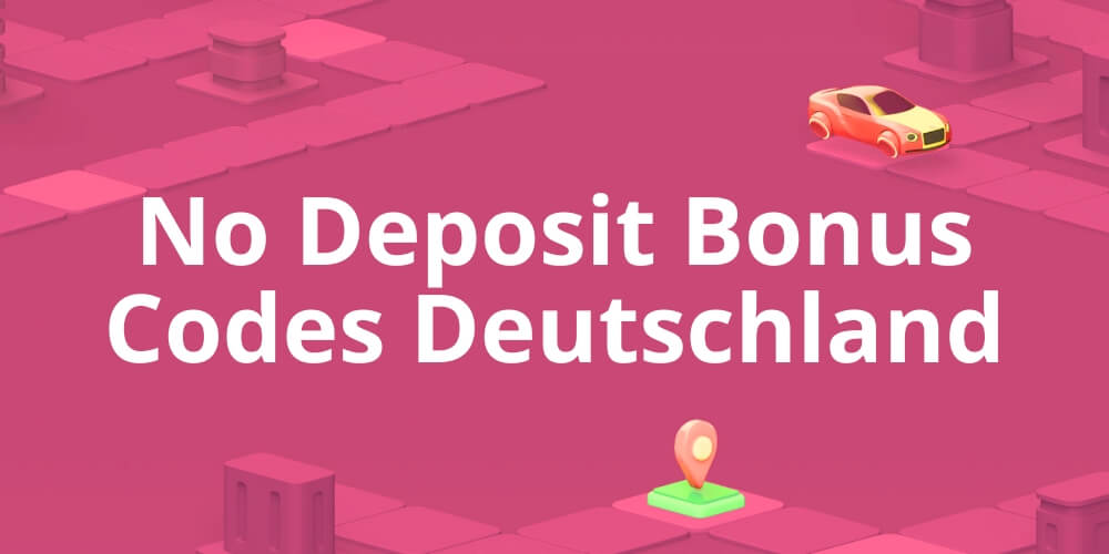 No Deposit Bonus Codes Deutschland